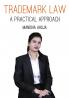 Trademark Law - A Practical Approach