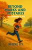 Beyond Marks and Mistakes: The Classroom of Life