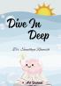 Dive In Deep (Art Journal)