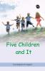 FIVE CHILDREN AND IT