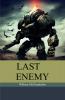 LAST ENEMY