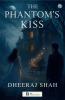 THE PHANTOM’S KISS