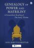 Genealogy of Power and Matriliny: A Foucauldian Reading of The Ivory Throne: Chronicles of the House of Travancore