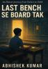 Last Bench Se Board Tak