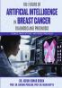 The Future of Artificial Intelligence in Breast Cancer Diagnosis and Prognosis - Trends Innovations and Breakthroughs