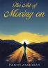 The Art of Moving on
