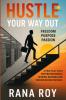 Hustle Your Way Out