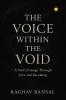 The Voice within the void