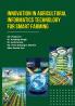Innovation in Agricultural Informatics Technology for Smart Farming