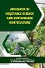 Advances in Vegetable Science and Sustainable Horticulture