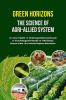 Green Horizons: The Science of Agri-Allied System