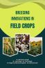 Breeding Innovations in Field Crops