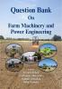 Question Bank On Farm Machinery and Power Engineering
