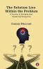 The Solution Lies Within the Problem
