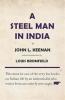 A STEEL MAN IN INDIA
