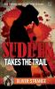 SUDDEN 06:  TAKES THE TRAIL