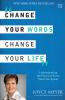 CHANGE YOUR WORDS CHANGE YOUR LIFE