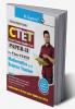 CTET : Paper-II (Class VI to VIII) Mathematics & Science Teacher Posts Exam Guide