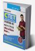 CTET : Paper-II (Class VI to VIII) Mathematics & Science Teacher Posts Exam Guide