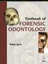 TEXTBOOK OF FORENSIC ODONTOLOGY