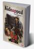 KIDNAPPED