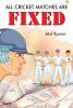 All Cricket Matches Are Fixed