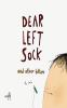 DEAR LEFT SOCK