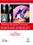 Mastering Orthopedic Techniques REVISION KNEE ARTHROPLASTY