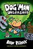 Dog Man Unleashed (Dog Man #2) From the Creator of Captain Underpants