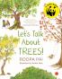 LET’S TALK ABOUT TREES