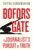 BOFORSGATE : A Journalist’s Pursuit of Truth