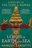 Lords of Earth And Sea : A History of The Chola Empire