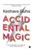 ACCIDENTAL MAGIC
