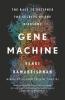 GENE MACHINE