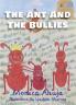Ant and the Bullies