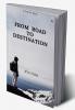 From Road to Destination