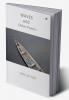 Waves and Other Poems: A Collection of Fourty Seven Poems