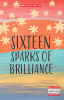 Sixteen Sparks of Brilliance