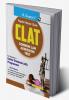 CLAT : Common Law Admission Test Guide (For Under Graduate Programme)