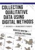 Collecting Qualitative Data Using Digital Methods
