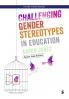 Challenging Gender Stereotypes in Education