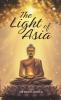 THE LIGHT OF ASIA