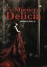 The Murder of Delicia