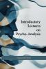 Introductory Lectures on PsychoAnalysis