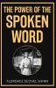 The Power of the Spoken Word