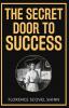 The Secret Door to Success