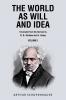 The World as Will and Idea Vol. 1