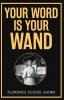 Your Word is Your Wand