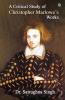 A Critical Study of Christopher Marlowe’s Works
