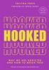 Hooked: Why we are addicted and how to break free